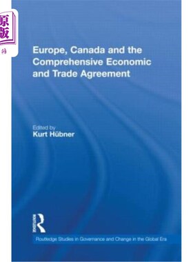 海外直订Europe, Canada and the Comprehensive Economic and Trade Agreement 欧洲、加拿大和全面经济贸易协定
