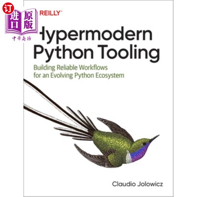 海外直订Hypermodern Python Tooling: Building Reliable Workflows for an Evolving Python E 超现代Python工