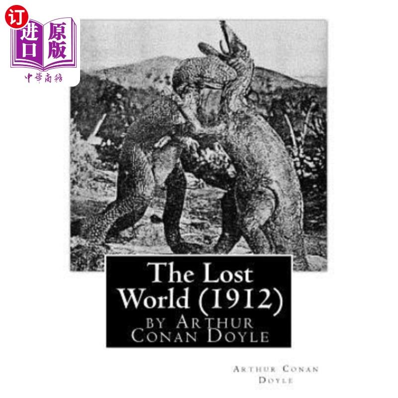 海外直订The Lost World (1912), by Arthur Conan Doyle 《失落的世界》（1912），阿瑟·柯南·道尔著