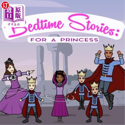 海外直订Bedtime Stories: For A Princess: Tattling 睡前故事:公主的故事:讲故事