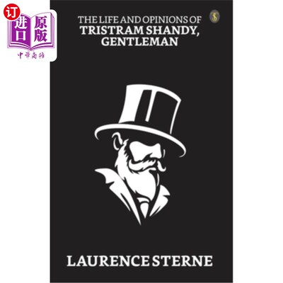 海外直订The Life And Opinions Of Tristram Shandy, Gentleman 崔斯特瑞姆·珊迪的生平和观点