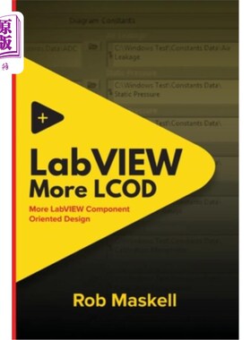 海外直订LabVIEW - More LCOD: More LabVIEW Component Oriented Design 更多的LCOD:更多面向LabVIEW组件的设计