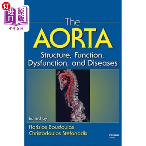 海外直订医药图书The Aorta: Structure, Function, Dysfunction and Diseases 主动脉:结构、功能、功能障碍和疾病