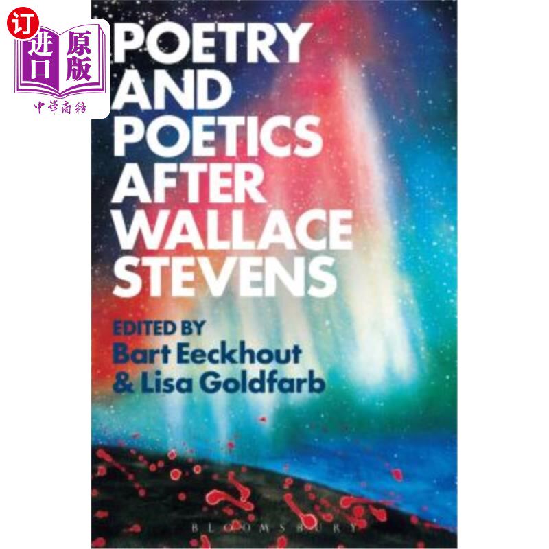 海外直订Poetry and Poetics After Wallace Stevens 华莱士·史蒂文斯之后的诗歌与诗学