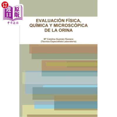 海外直订西班牙语 Evaluación Física, Química Y Microscópica de la Orina 尿液的物理、化学和显微镜评价