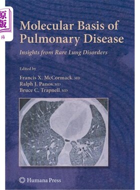 海外直订医药图书Molecular Basis of Pulmonary Disease: Insights from Rare Lung Disorders 肺部疾病的分子基础:罕见肺部