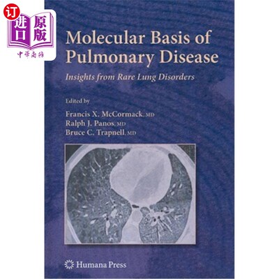 海外直订医药图书Molecular Basis of Pulmonary Disease: Insights from Rare Lung Disorders 肺部疾病的分子基础:罕见肺部