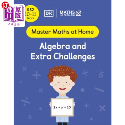 海外直订Maths - No Problem! Algebra and Extra Challenges... 数学-没问题!代数和额外挑战，10-11岁(关键阶段2)
