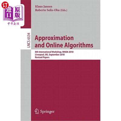 海外直订Approximation and Online Algorithms: 8th International Workshop, Waoa 2010, Live 近似和在线算法：第八届国际