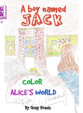 海外直订Color Alice's World: A Boy Named Jack - a storybook series 《爱丽丝的世界：一个叫杰克的男孩》——故事书系列