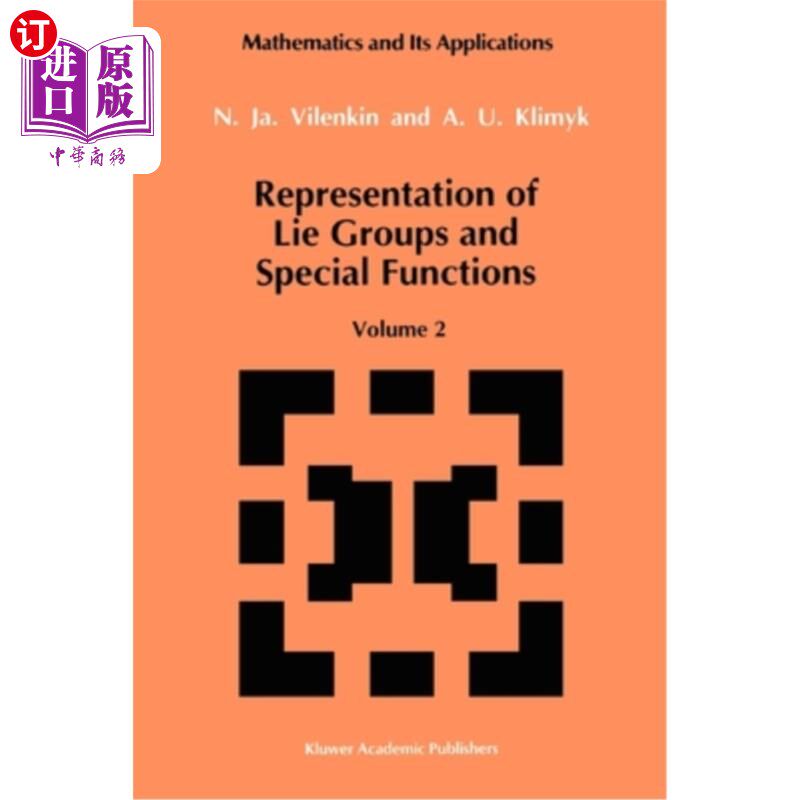 海外直订Representation of Lie Groups and Special Functions, Volume 2: Class I Representa Representa
