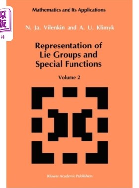 海外直订Representation of Lie Groups and Special Functions, Volume 2: Class I Representa Representa