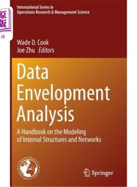 海外直订Data Envelopment Analysis: A Handbook of Modeling Internal Structure and Network 数据包络分析：内部结构和网
