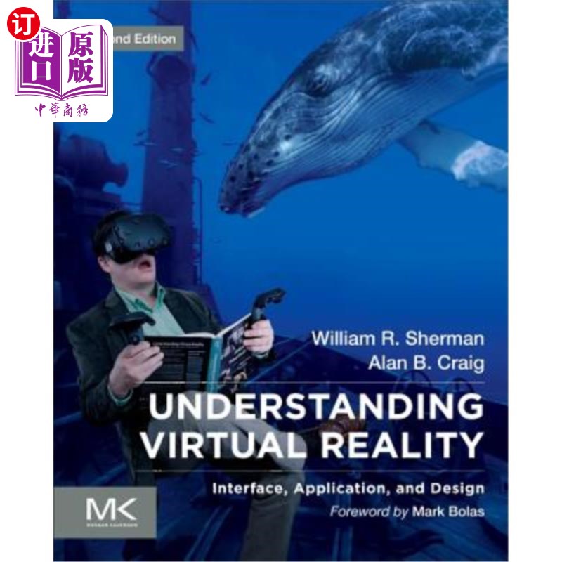 海外直订Understanding Virtual Reality: Interface, Application, and Design 理解虚拟现实:界面、应用和设计