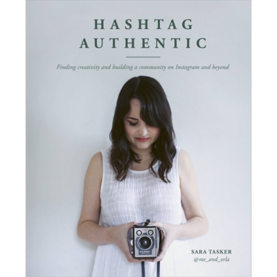 现货 推文话题 在Instagram和其他平台寻找创意和建立社区 英文原版 Hashtag Authentic Sara Tasker【中商原版】