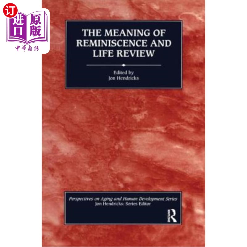 海外直订The Meaning of Reminiscence and Life Review 回忆与人生回顾的意义