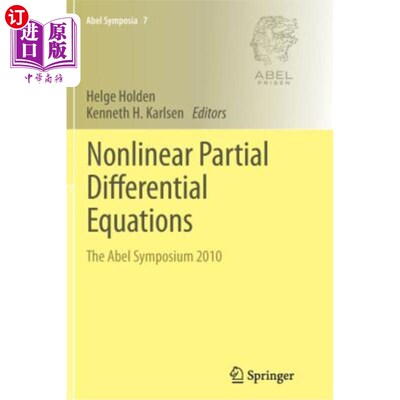 海外直订Nonlinear Partial Differential Equations: The Abel Symposium 2010 非线性偏微分方程：阿贝尔研讨会2010