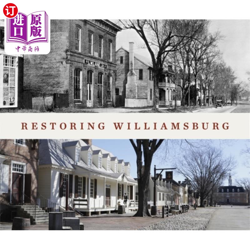 海外直订Restoring Williamsburg 恢复威廉斯堡