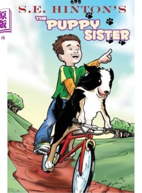 海外直订S.E. Hinton's The Puppy Sister S.E.Hinton是小狗妹妹