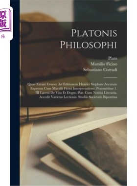海外直订Platonis Philosophi: Quae Extant Graece Ad Editionem Henrici Stephani Accurate E 柏拉图的哲学家：He
