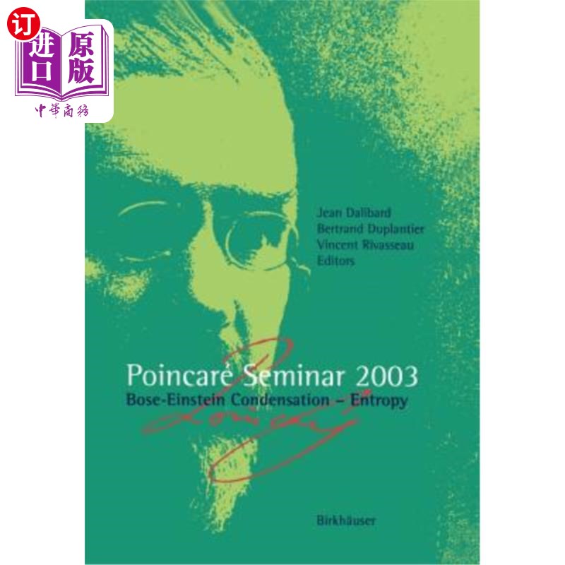 海外直订Poincaré Seminar 2003: Bose-Einstein Condensation -- Entropy Poincaré研讨会2003:玻色-爱因斯坦凝聚——熵