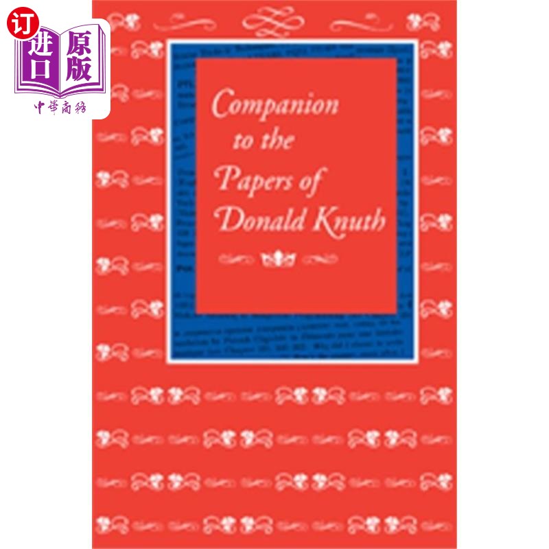 海外直订Companion to the Papers of Donald Knuth 《唐纳德·克努斯的文件》的同伴