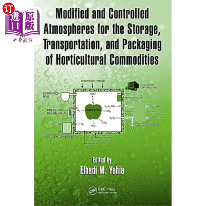 海外直订Modified and Controlled Atmospheres for the Storage, Transportation, and Packagi 园艺产品储存、运输和包装用