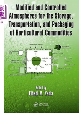 海外直订Modified and Controlled Atmospheres for the Storage, Transportation, and Packagi 园艺产品储存、运输和包装用
