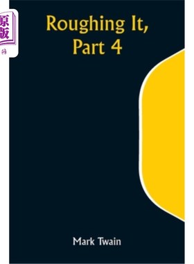 海外直订Roughing It, Part 4 《艰难人生》第四部分