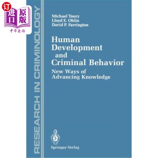 海外直订Human Development and Criminal Behavior: New Ways of Advancing Knowledge 人类发展与犯罪行为：知识进步的新途径