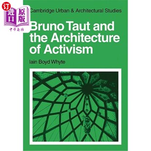 the and Taut 布鲁诺·陶特和激进主义建筑 Activism Architecture 海外直订Bruno