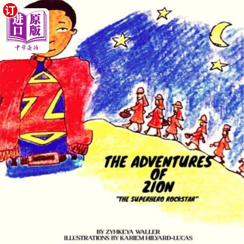 海外直订The Adventures of Zion The Superhero Rockstar: Discovering All About Me 锡安的冒险超级英雄摇滚明星：发现关