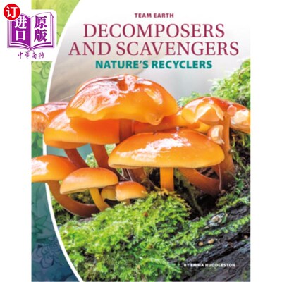 海外直订Decomposers and Scavengers: Nature's Recyclers 分解者和清道夫：大自然的回收者