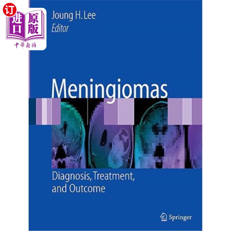 海外直订医药图书Meningiomas: Diagnosis, Treatment, and Outcome 脑膜瘤:诊断、治疗和结果