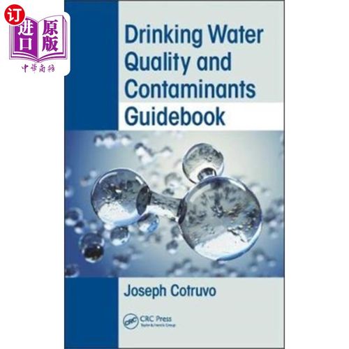 海外直订Drinking Water Quality and Contaminants Guidebook 饮用水水质及污染物指南