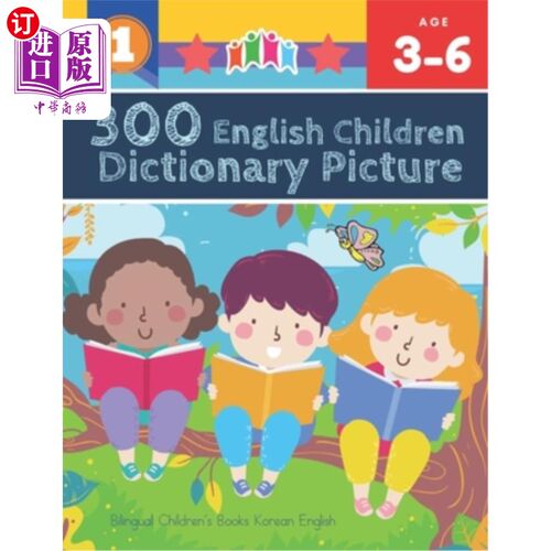 海外直订300 English Children Dictionary Picture. Bilingual Children's Books Korean Engli 300儿童英语字典图片。双语
