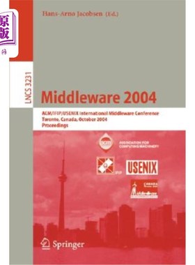 海外直订Middleware 2004: Acm/Ifip/Usenix International Middleware Conference, Toronto, C 中间件2004:Ac