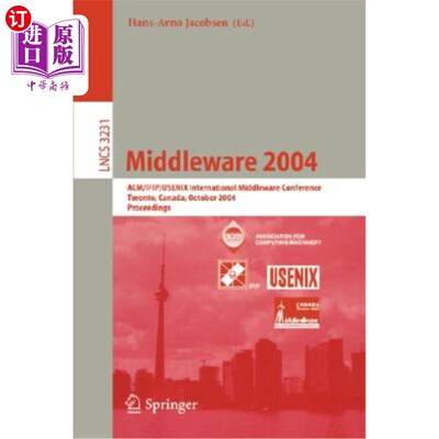 海外直订Middleware 2004: Acm/Ifip/Usenix International Middleware Conference, Toronto, C 中间件2004:Ac