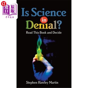 Denial? Read Decide Science 科学在否认吗?阅读这本书并做出决定 and Book 海外直订Is this
