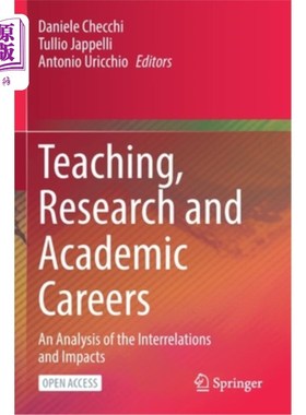 海外直订Teaching, Research and Academic Careers: An Analysis of the Interrelations and I 教学、科研与学术生涯:相互