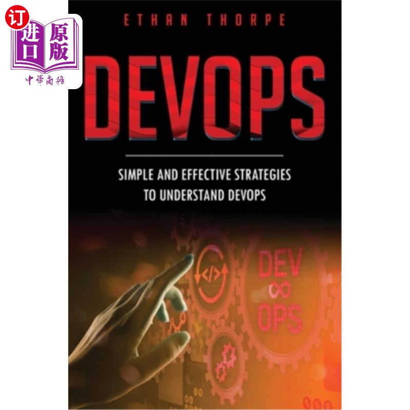 海外直订DevOps: Simple and Effective Strategies to Understanding DevOps DevOps：理解DevOps的简单有效策略