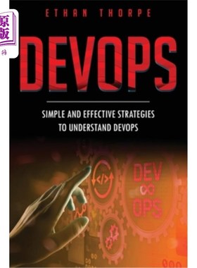 海外直订DevOps: Simple and Effective Strategies to Understanding DevOps DevOps：理解DevOps的简单有效策略