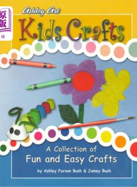 海外直订Kids Crafts: a Collection of Fun and Easy Crafts