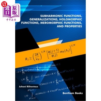 海外直订Subharmonic Functions, Generalizations, Holomorphic Functions, Meromorphic Funct 亚谐波函数，广义函数，全纯