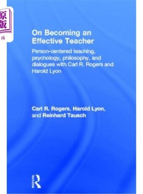 海外直订On Becoming an Effective Teacher: Person-centered teaching, psychology, philosop 论成为一名有效的教师：以人