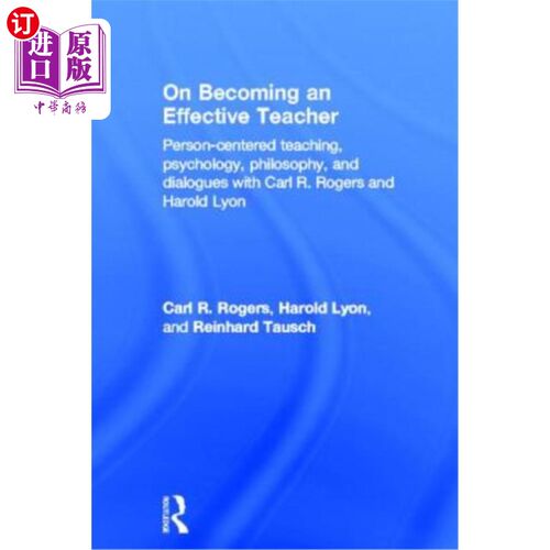 海外直订On Becoming an Effective Teacher: Person-centered teaching, psychology, philosop 论成为一名有效的教师：以人