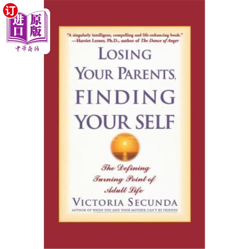海外直订Losing Your Parents, Finding Your Self: The Defining Turning Point of Adult Life 失去父母，找回自我：成人生