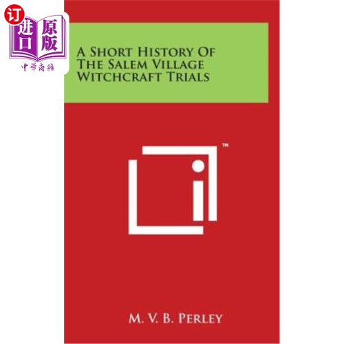 海外直订A Short History of the Salem Village Witchcraft Trials 塞勒姆村巫术审判简史