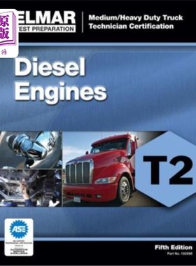 海外直订Diesel Engines Test T2: Medium/Heavy Duty Truck Technician Certification 柴油发动机测试t2：中型/重型卡车技
