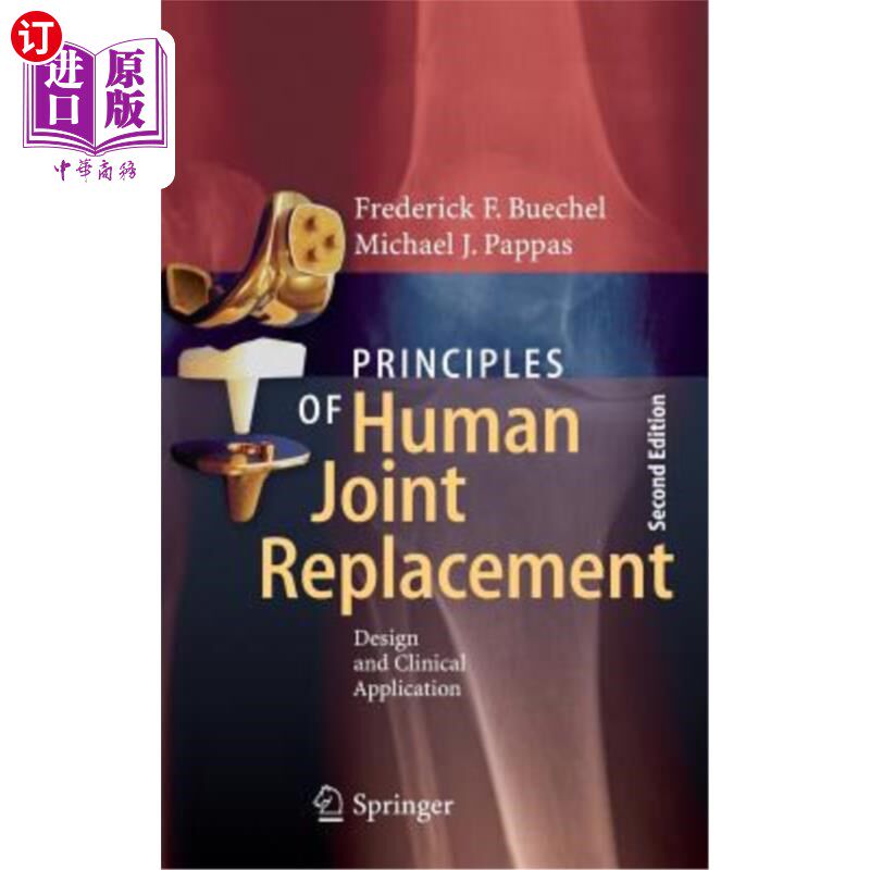 海外直订Principles of Human Joint Replacement: Design and Clinical Application 人工关节置换术原理:设计与临床应用